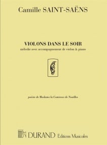 Saint-Sans: Violons dans le soir for Voice, Violin & Piano published by Durand